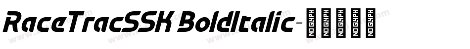RaceTracSSK BoldItalic字体转换